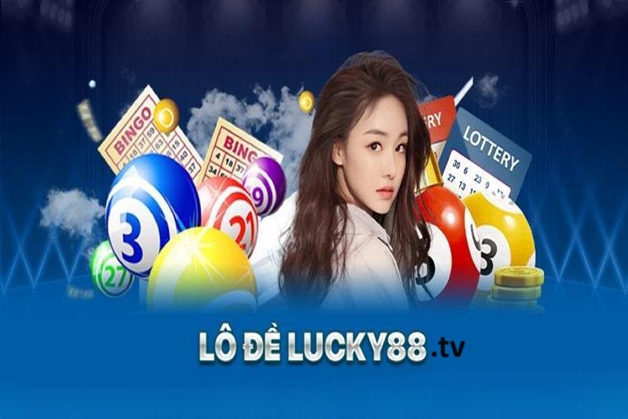 Lô đề Lucky88.tv cực kỳ hút khách hiện nay